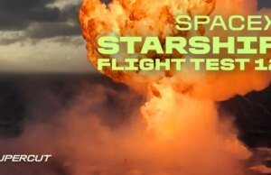 Assista ao vídeo do teste de voo 12 da SpaceX Starship Finish With a Bang