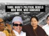 Ver: Do MGR ao EPS: A longa história de revoltas na política dravidiana