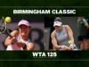 AO VIVO: Alex Eala x Rebeka Masarova – semifinal do Birmingham Open