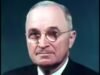 Citação do dia do ex-presidente americano Harry S. Truman: “Três coisas podem arruinar um homem: poder, dinheiro e mulheres. Nunca quis poder, nunca tive dinheiro e a única mulher na minha vida é…”