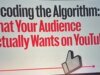 O YouTube diz que o segredo do sucesso não é o algoritmo, mas o seu público