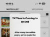 La well-liked aplicación de seguimiento de televisión TV Time cerrará porque la empresa se centra en la IA
